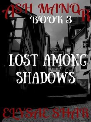 cover image of Lost Among Shadows